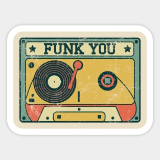 Funk You Music Tape Sticker